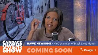 Trailer The Candace Owens Show Featuring BLM Activist Hawk Newsome  Candace Owens Show [upl. by Kristi]