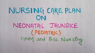 Nursing care plan on neonatal jaundicencp on jaundicepediatrics nursing [upl. by Ylas]