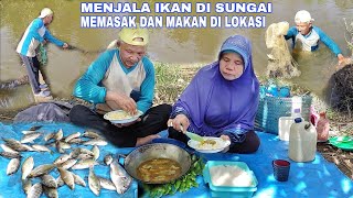 MENJALA IKAN DI SUNGAI MEMASAK DAN MAKAN DI LOKASI [upl. by Gothar702]