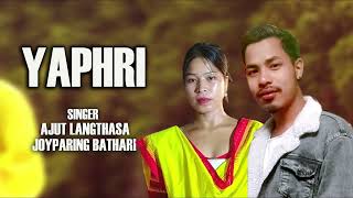 YAPHRI  DIMASA OFFICIAL AUDIO  AJUT amp JORPARING [upl. by Airehc]