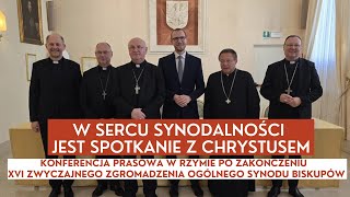 „W sercu synodalności jest spotkanie z Chrystusem”–Podsumowanie Synodu w Rzymie  27102024 [upl. by Norvell]