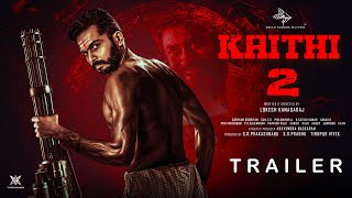 Kaithi 2  First Trailer  Suriya  Kamal Hassan  Fahadh Fassil  Lokesh [upl. by Hirai]