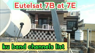 Eutelsat 7E dish setting channels list  eutelsat 7e new channel list  eutelsat [upl. by Raual387]