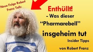 Enthüllt  Was dieser quotPharmarebellquot insgeheim tut [upl. by Lambrecht604]