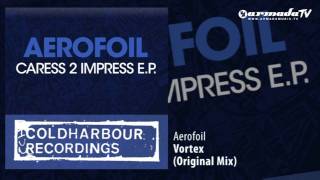 Aerofoil  Vortex Original Mix [upl. by Poore]