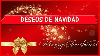 DESEOS DE NAVIDAD  Todo Frases [upl. by Henarat203]