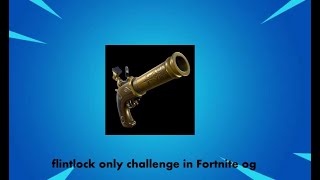 flintlock only challenge in Fortnite og [upl. by Nivla]