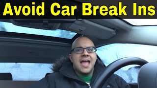 4 Ways To Avoid Car Break Ins [upl. by Marybella]