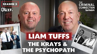 Liam Tuffs The KRAYS amp The Psychopath TRUE CRIME [upl. by Statis651]