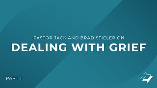 Jack Hibbs and Brad Stieler Discuss Dealing with Grief  Part 1 [upl. by Alyehc]