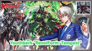 【 Cardfight Vanguard Dear Days 】BT07 DECK PROFILE YouthberkRevolForm Tempest พ่อมดสนามออกโรง [upl. by Nyram4]