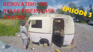 Renovating the Boler fibreglass camper  Episode 5 [upl. by Mosi268]