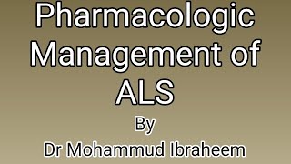 Pharmacological treatment of Amyotrophic lateral sclerosis ALS [upl. by Todhunter]