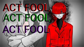 Act fool meme Mr crawling x player Homicipher mrcrawling [upl. by Fates]