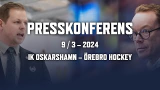 Presskonferens efter IK Oskarshamn – Örebro Hockey [upl. by Mathi997]