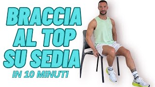 BRACCIA AL TOP SU SEDIA IN 10 MINUTI [upl. by Old]