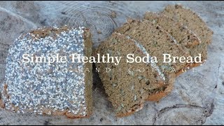 High Fibre Soda Bread  Vegan amp Healthy  Fairyland Cottage [upl. by Syck]