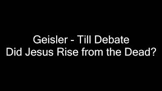 Classic Debates RARE Norman Geisler vs Farrell Till  Did Jesus Rise from the Dead Audio Only [upl. by Suirradal421]