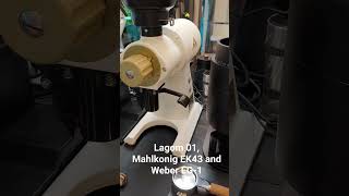 Review very soon Lagom 01 Mahlkonig EK43 and Weber EG1 Lagom01 EK43 EG1 Weber Mahlkonig [upl. by Barclay]