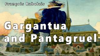 Gargantua and Pantagruel Audiobook 1 by François Rabelais [upl. by Hefter]