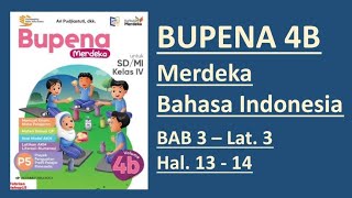 BUPENA MERDEKA 4B  Hal 13  14  Bahasa Indonesia  BAB 3  Lat 3 [upl. by Bena]