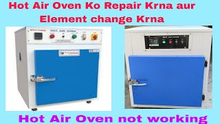 Hot Air Oven Repair karna Hot Air Oven not Working Hotairoven oven [upl. by Nuarb]