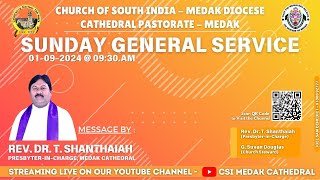 CSI MEDAK CATHEDRAL  SUNDAY GENERAL SERVICE  01092024 [upl. by Madalyn]