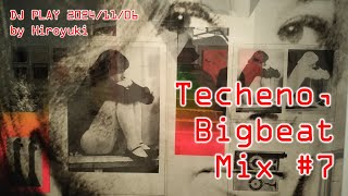 TechenoBigbeat Mix 07  DJ PLAY 241106 [upl. by Ayoj]