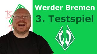 Nicht mal für Liga 2 reicht es  3 Testspiel  SV Werder Bremen  Bundesliga 202425  BastiBBFaB [upl. by Favian]