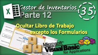 Gestor de Inventarios Parte 12  Ocultar Libro de Trabajo  VBA Excel 2013 35 [upl. by Desberg]