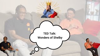 NOT YO MAMAS PODCAST EP 27 WONDERS OF SHELBY [upl. by Nnylsor626]