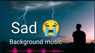 Sad Background Music No Copyright Sad Music  Emotional Background Music No Copyright [upl. by Vanthe648]