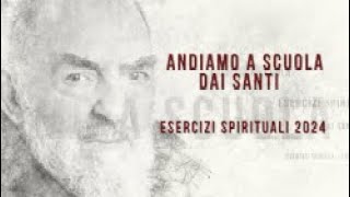 Esercizi Spirituali 2024 del Card Comastri  Padre Pio [upl. by Sorgalim891]