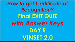 VINSET 20 DAY 5  Answer Keys  FINAL EXIT QUIZ  How to Get Certificate of Recognition [upl. by Pedro891]