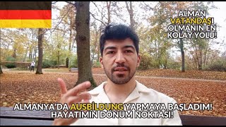 ALMANYADA AUSBILDUNG YAPMAYA BAŞLADIM  AUSBILDUNG İLE 3 YILDA ALMAN VATANDAŞI OLMAK  PART 2 [upl. by Atener]