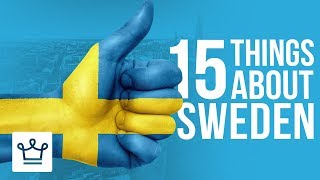 15 Things You Didn’t Know About Sweden [upl. by Ecadnarb]