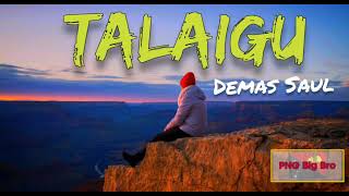 Demas Saul  Talaigu PNG Oldies Music [upl. by Artek]