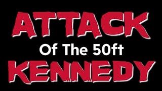 ATTACK of the 50ft KENNEDY  Trailer [upl. by Lunetta]