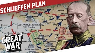 The Schlieffen Plan  And Why It Failed I THE GREAT WAR Special feat AlternateHistoryHub [upl. by Grondin]