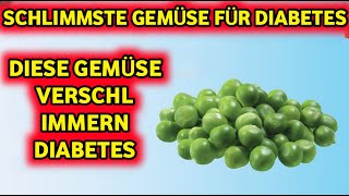 Gesundheitswarnung Die 10 schlimmsten Gemüsesorten die Diabetiker unbedingt meiden müssen [upl. by Franck]