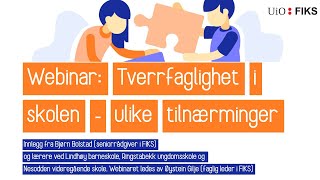 Webinar Tverrfaglighet i skolen  ulike tilnærminger [upl. by Ytteb]