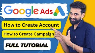 How To Create Google Ads Account  Google Ads Campaign  Full Tutorial For Beginners  Hindi [upl. by Eenwat]