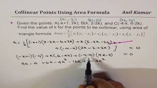 Find the value of k for three points to be collinear using area of triangle [upl. by Krantz]