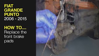 How to replace the front brake pads on the Fiat Grande Punto 2006 to 2015 [upl. by Asilrahc771]