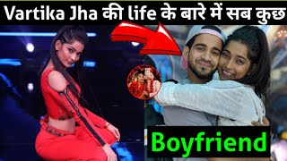 Vartika Jha Biography  Vartika Jha Lifestyle 2020 Boyfriend DanceVartika Jha Indias Best Dancer [upl. by Hatty745]