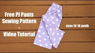 Free Pajama Pant pattern [upl. by Dulsea821]