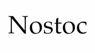 How to Pronounce Nostoc [upl. by Zednanreh]