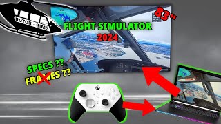 Flight Simulator 2024  From Laptop to MASSIVE OLED [upl. by Elleral]