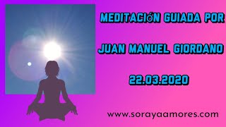 MEDITACIÓN 🧘🏻‍♀️ guiada Juan Manuel Giordano 🌟 sesión online 22032020 Tameana  Human Vortex [upl. by Philemol]