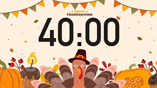 40 Minute Thanksgiving Timer 2024 [upl. by Olifoet386]